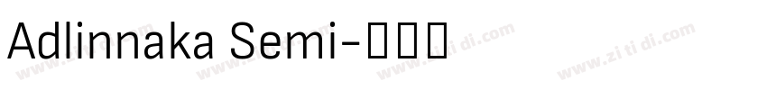 Adlinnaka Semi字体转换